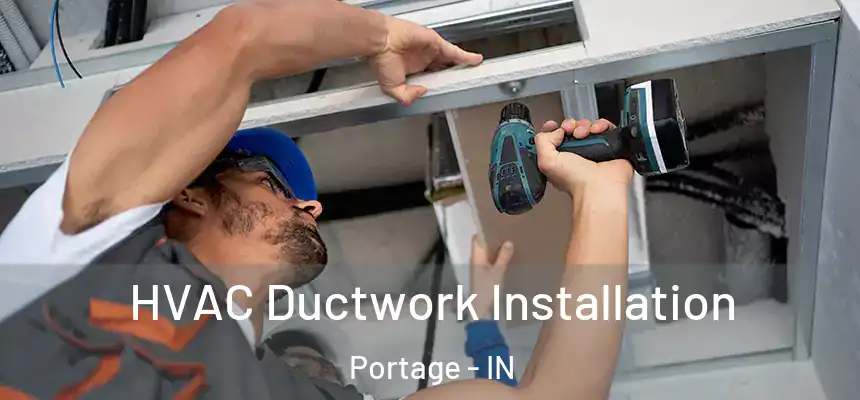  HVAC Ductwork Installation Portage - IN